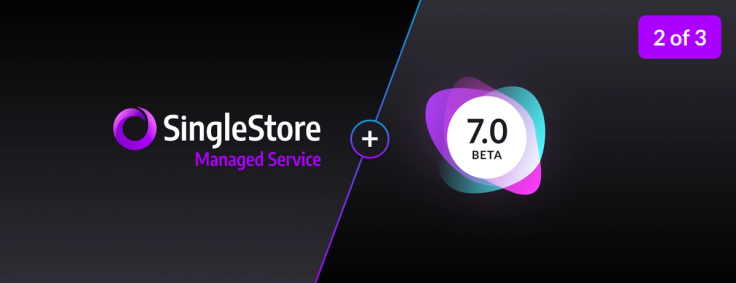 Why SingleStore: SingleStore Helios In-Depth – Webinar Recap 2 of 3