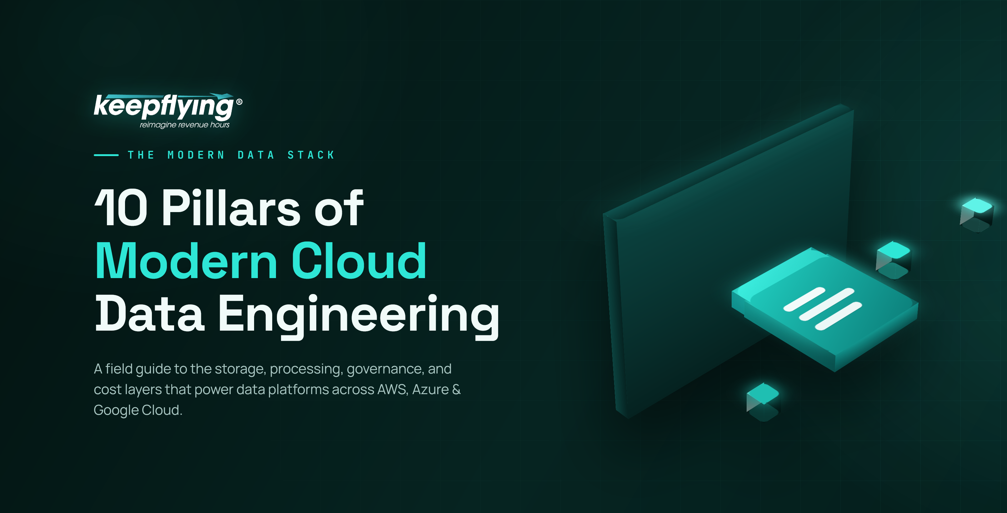 The 10 Pillars of Cloud Data Engineering: A Field Guide for Data and AI Teams