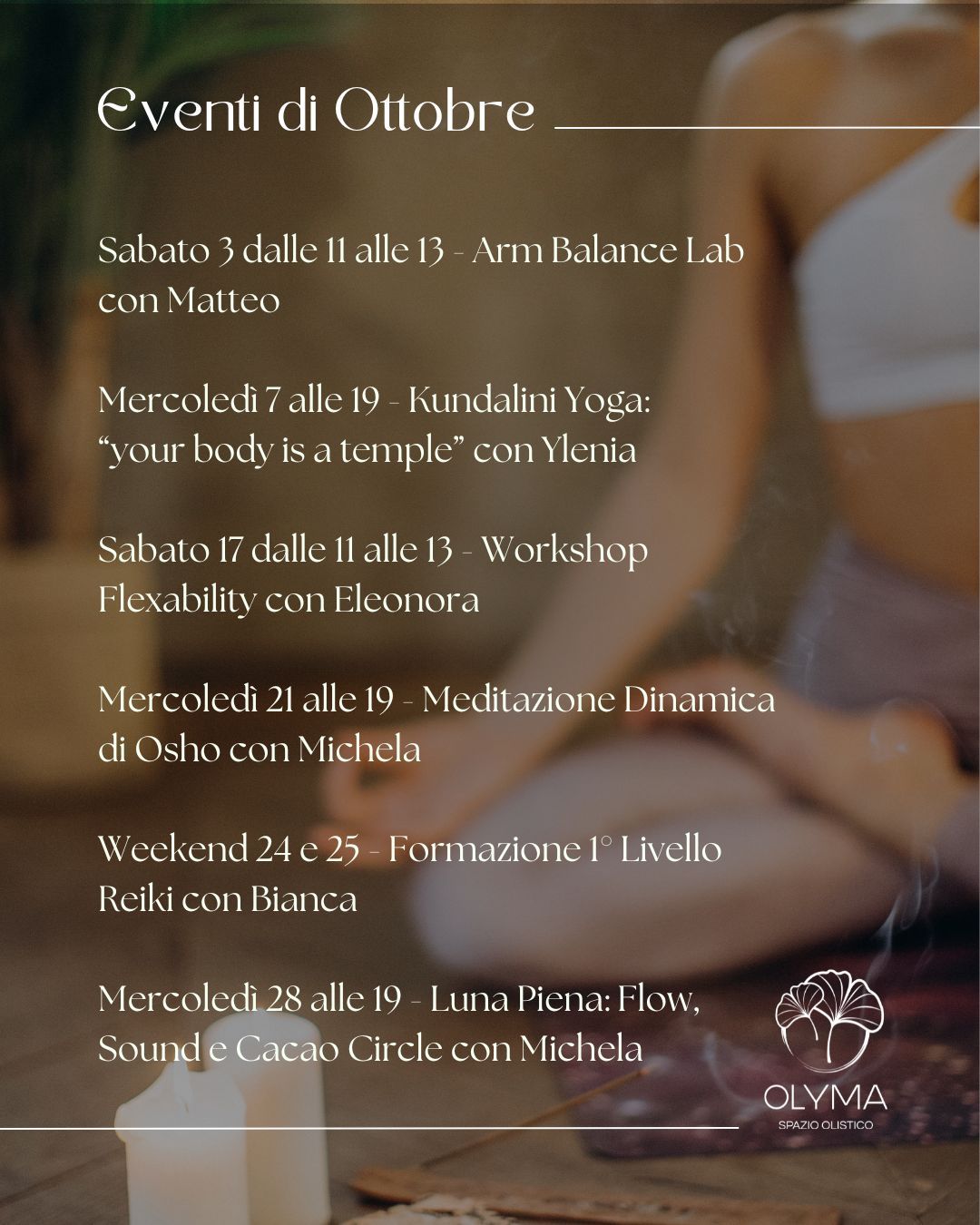 Elenco degli eventi di Ottobre, Arm Balance, Kundalini, Flexibility, Meditazione Osho, Reiki, Sound Healing e cerimonia del cacao