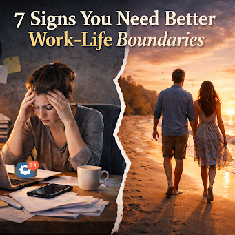 7 Signs You Need Better Work-Life Boundaries