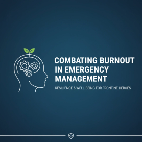 Combating Burnout in Emergency Management Teams: Key Strategies and Techniques