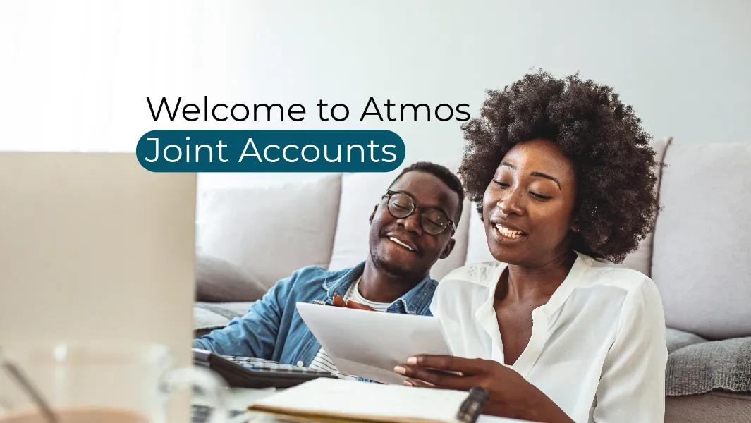 Welcome to Atmos Joint Accounts
