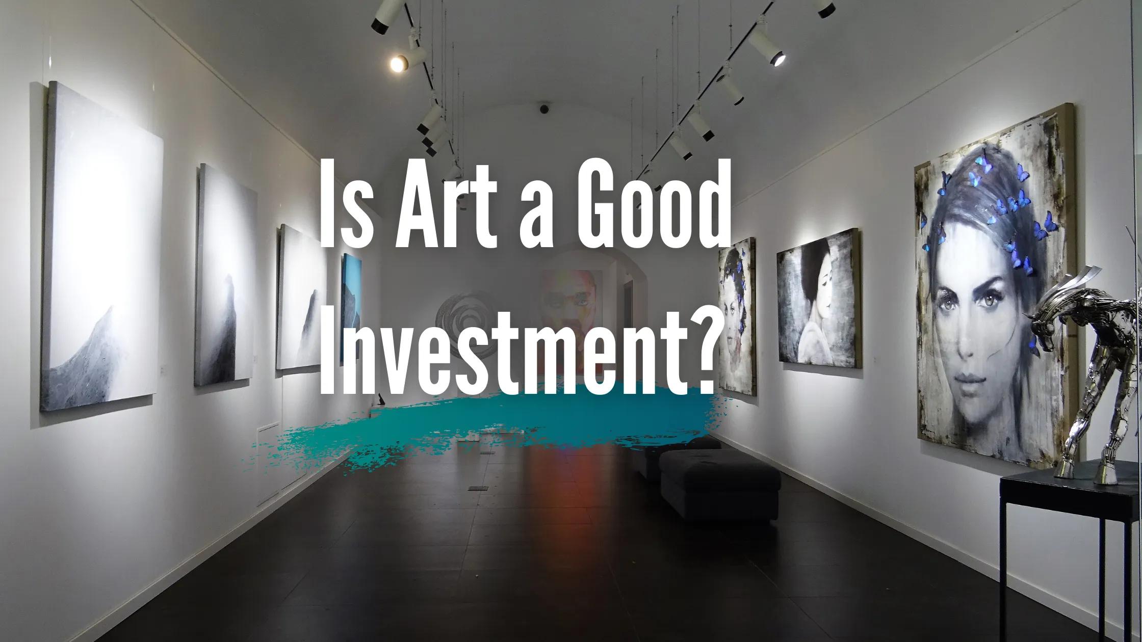 Is Art a Good Investment?