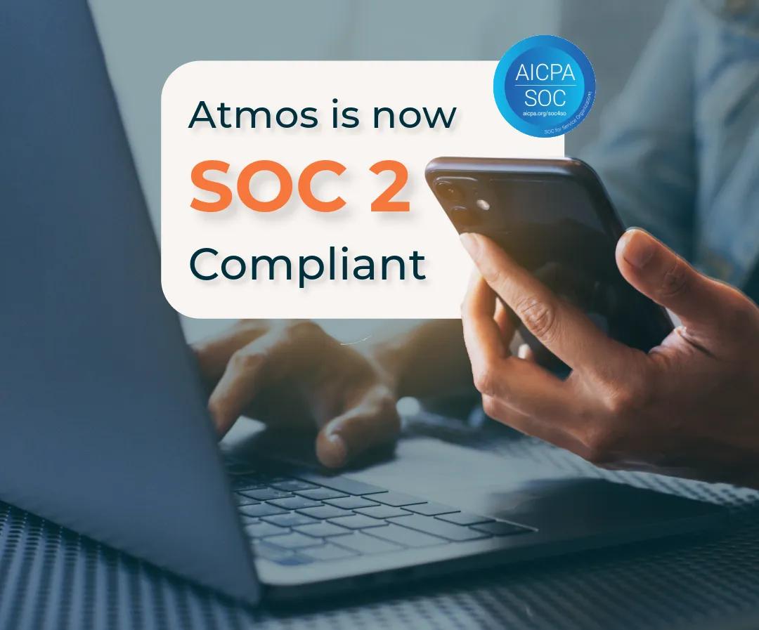 Atmos is Now SOC2 Compliant