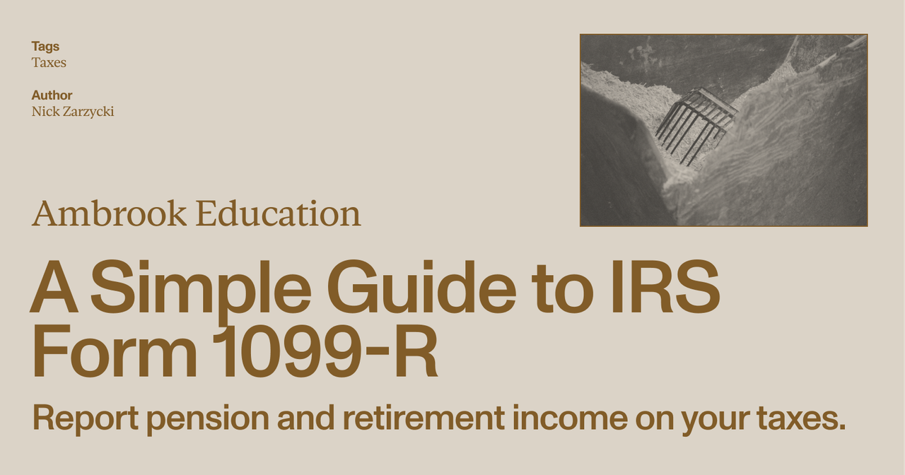 IRS Form 1099-R: How to Report Pension and Retirement Income - Ambrook