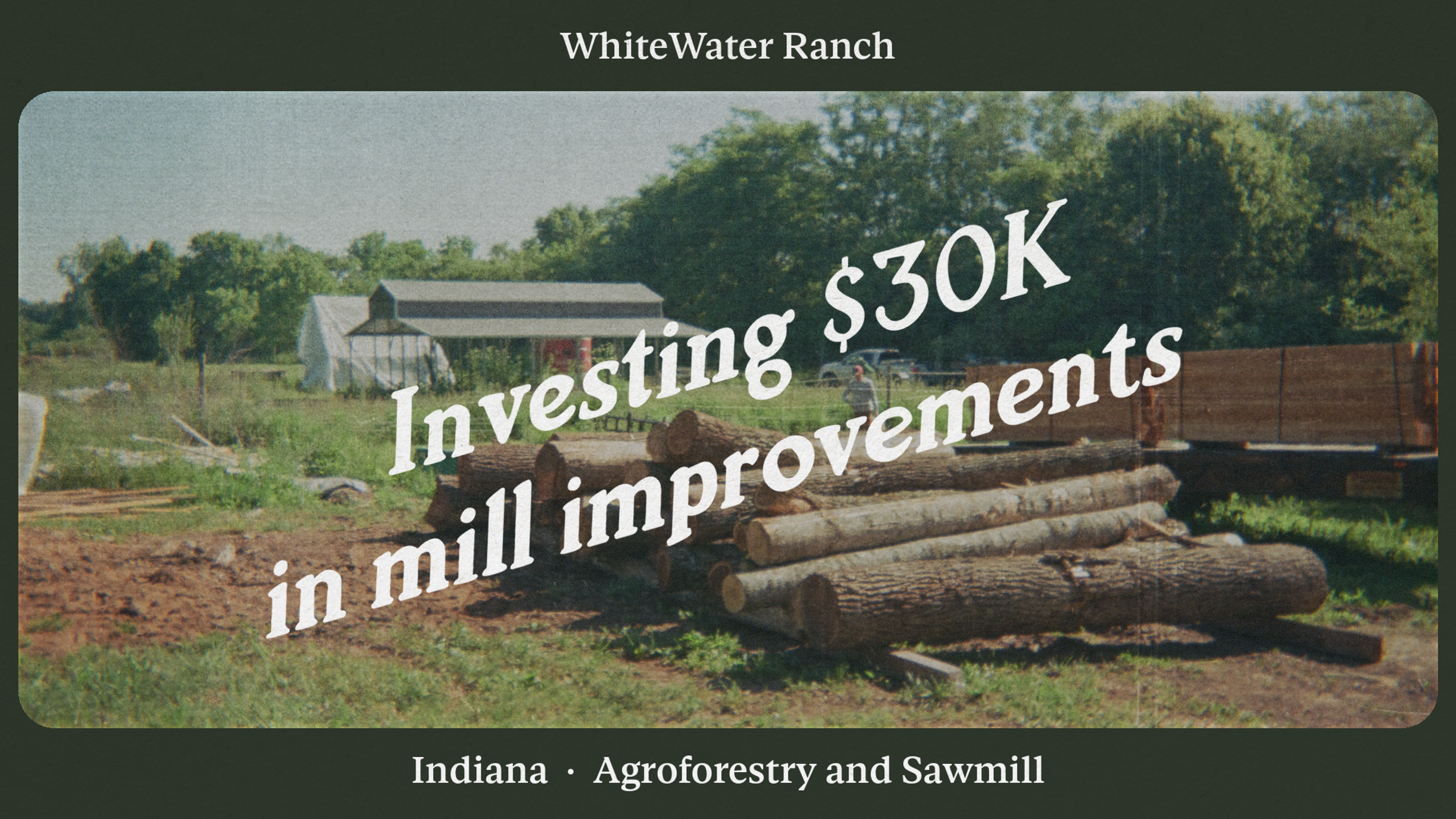 How WhiteWater Ranch connected estimates and invoices to invest $30K in mill improvements