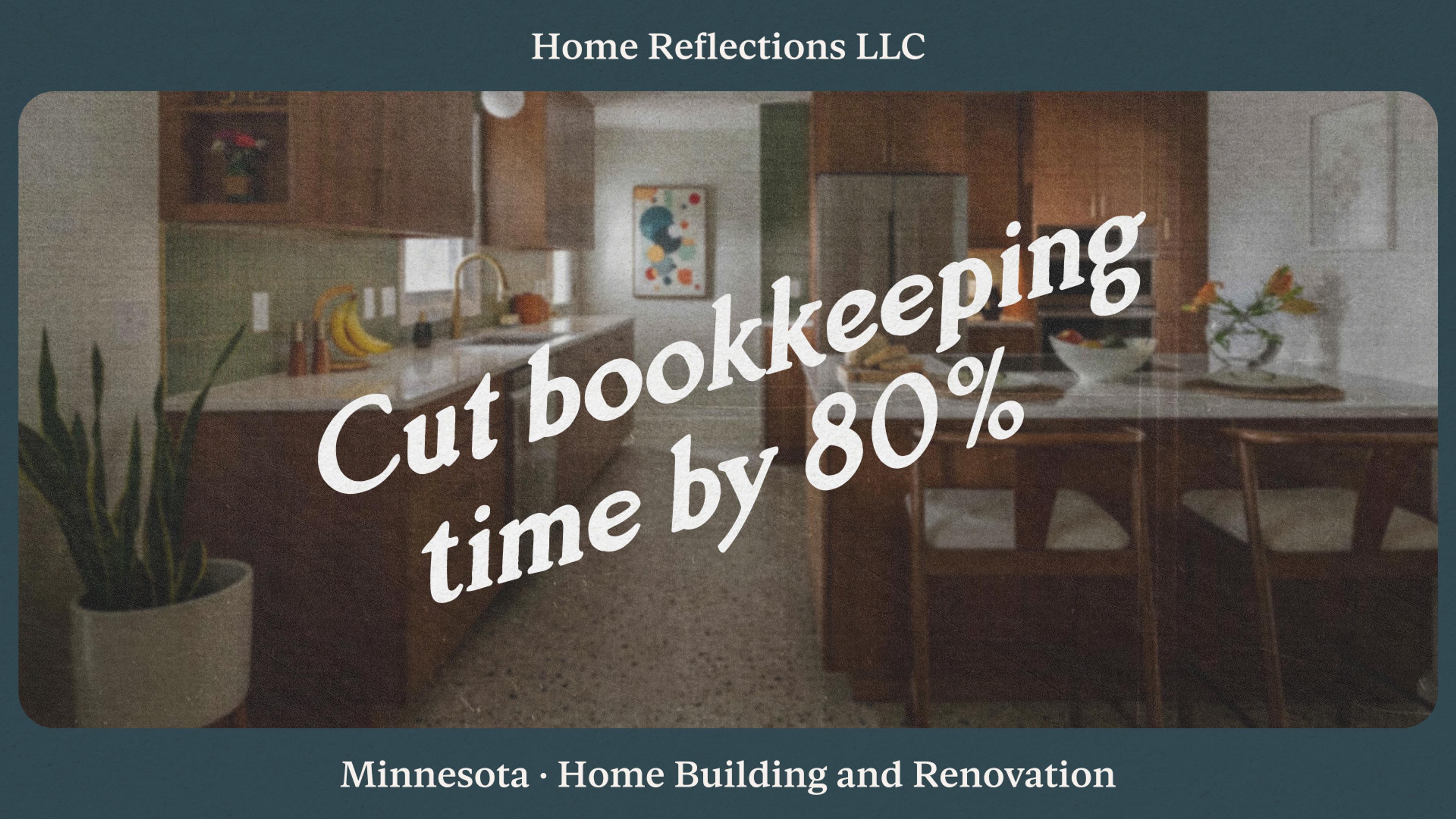 How Home Reflections cut weekly bookkeeping time by 80% with Ambrook