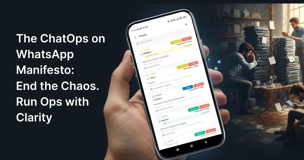 The ChatOps on WhatsApp Manifesto: End the Chaos. Run Ops with Clarity.