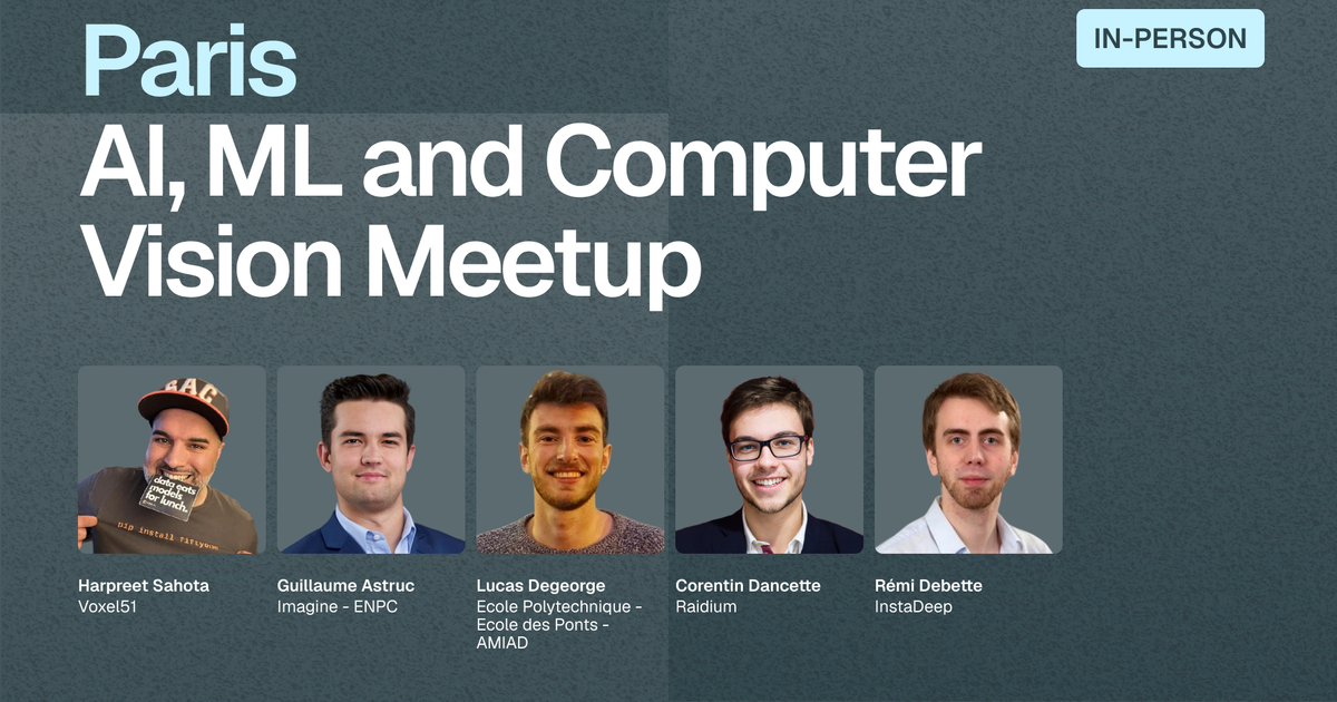 Paris AI, ML, and Computer Vision Meetup - July 28, 2026