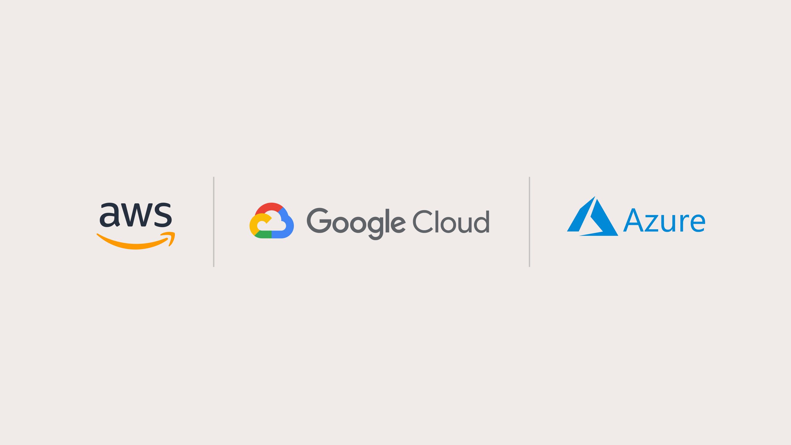 AWS, Google Cloud, Azure