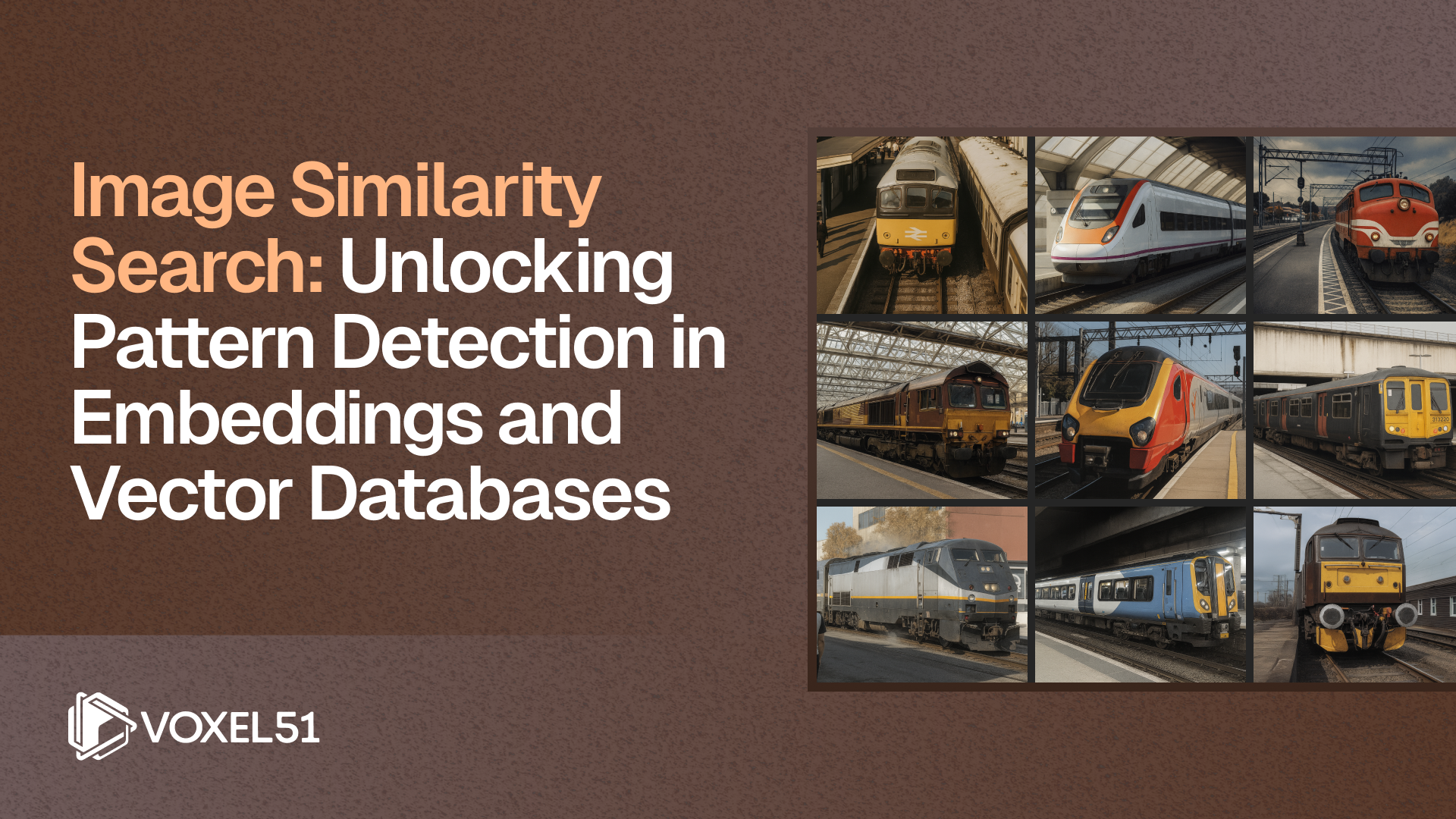 Blog Title images with an example of image similarity search with trains.