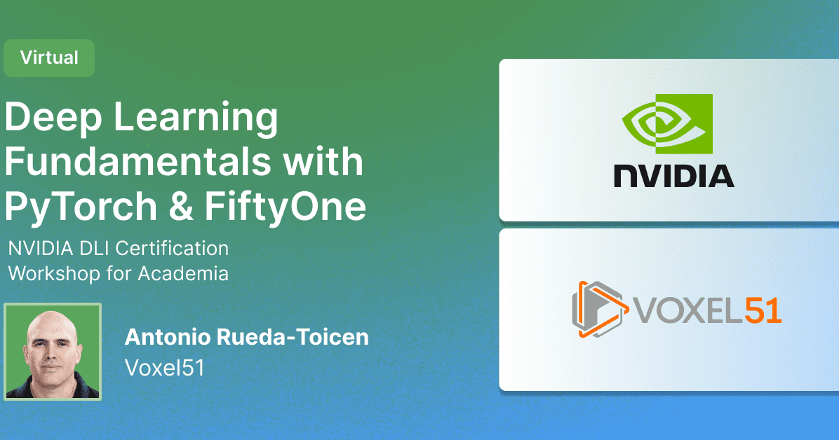 Deep Learning Fundamentals with PyTorch and FiftyOne