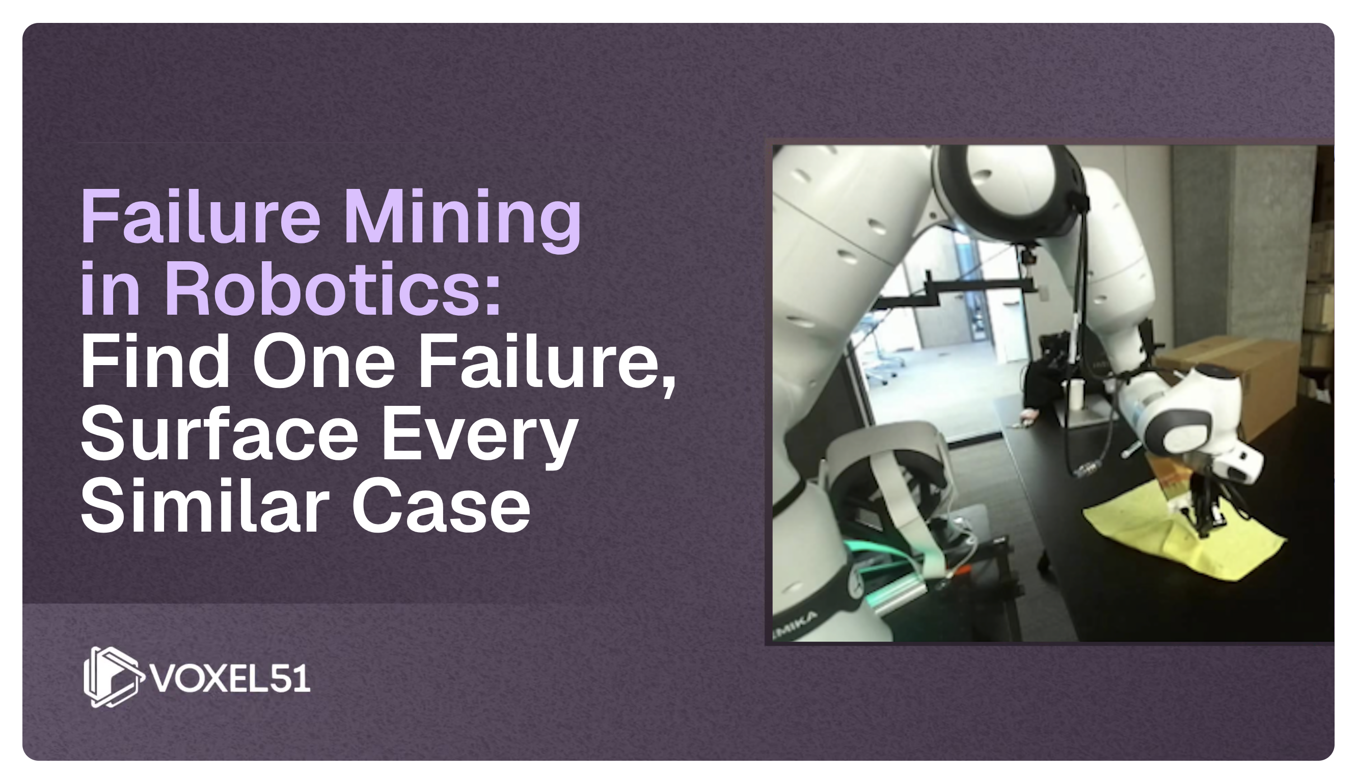 Failure Mining in Robotics: Find One Failure, Surface Every Similar Case