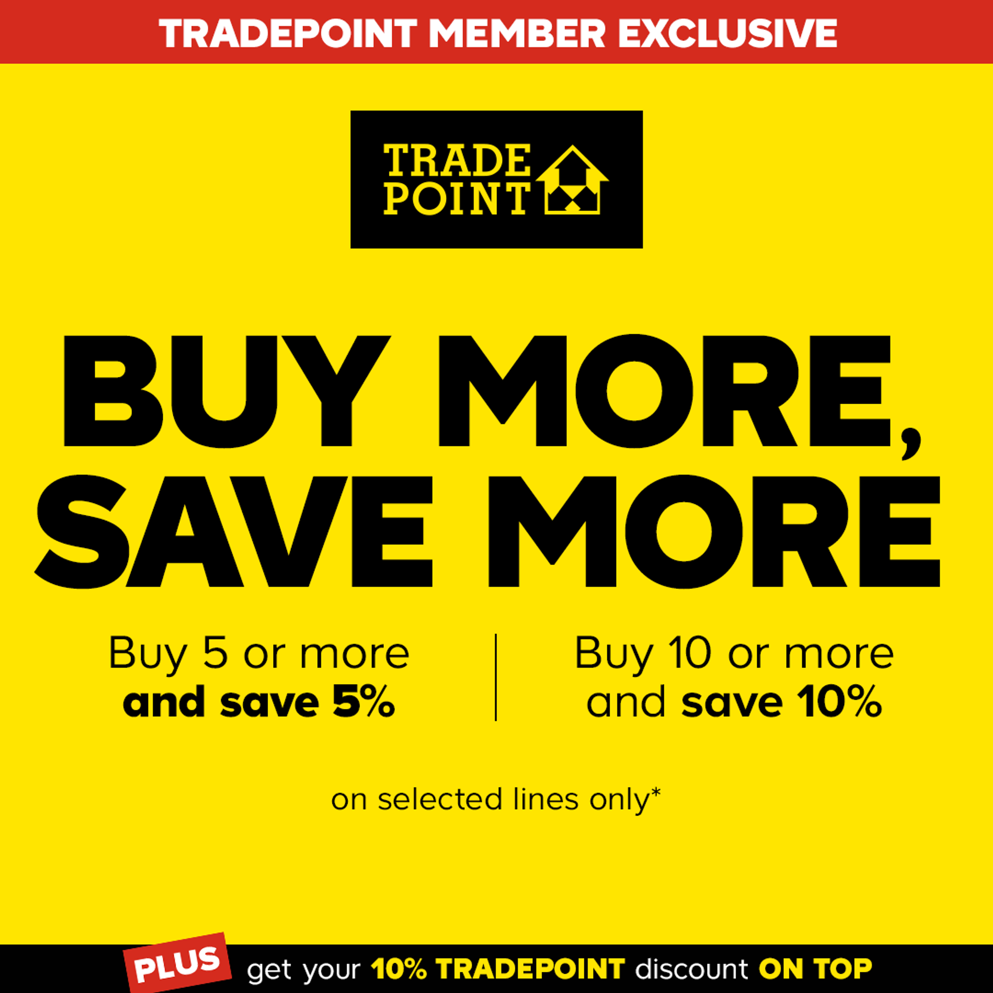 Buy More. Save More. At B&Q TradePoint