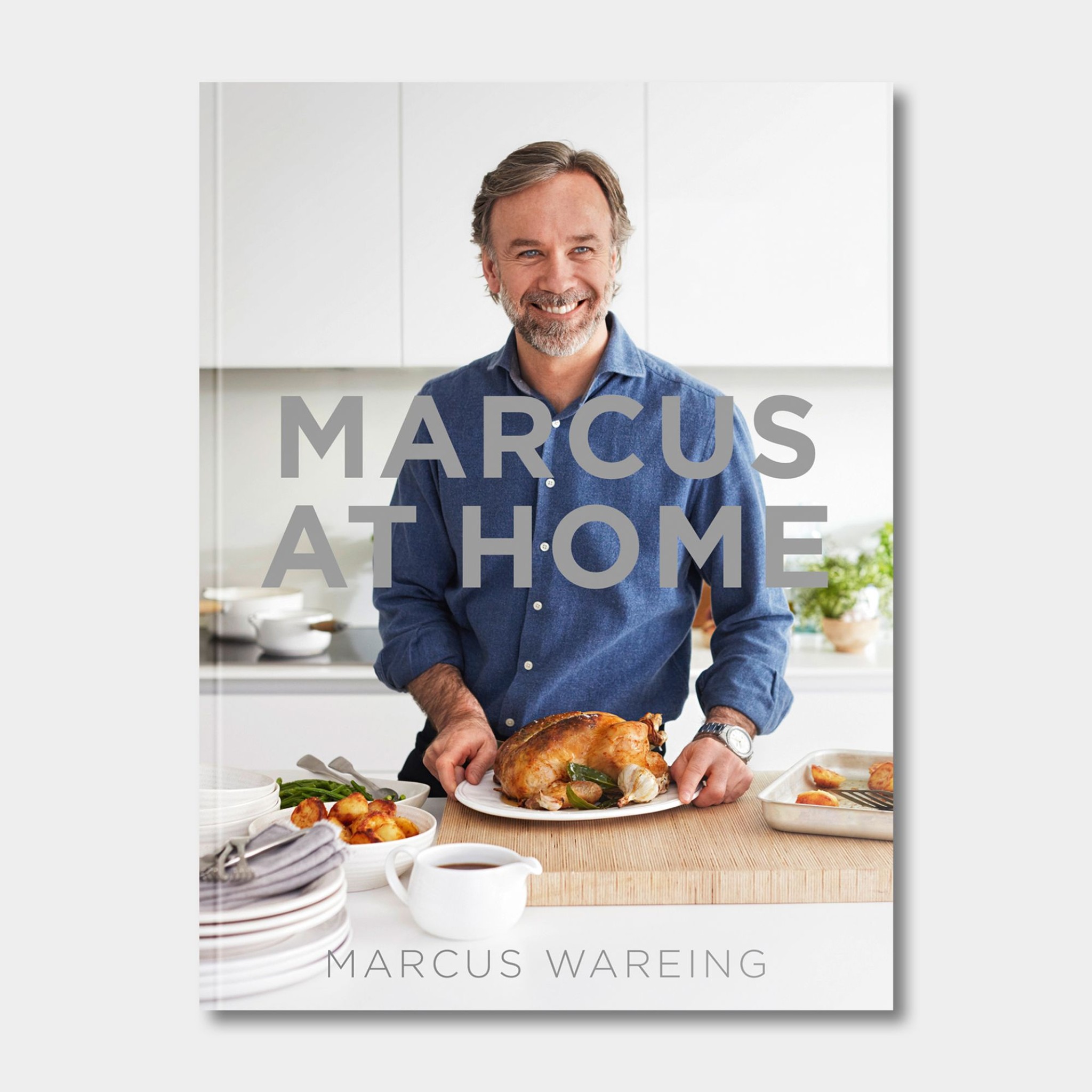 Marcus at Home cookbook by Marcus Wareing