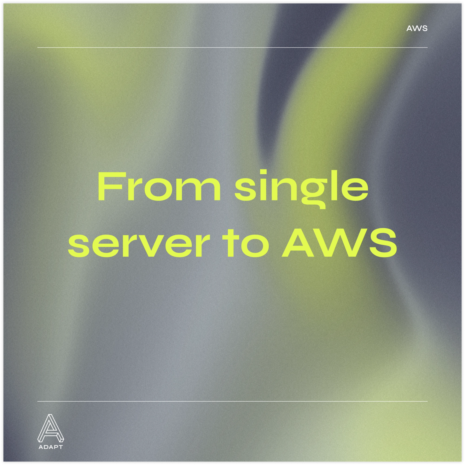 From single server to AWS
