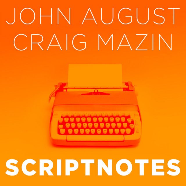 Scriptnotes Podcast