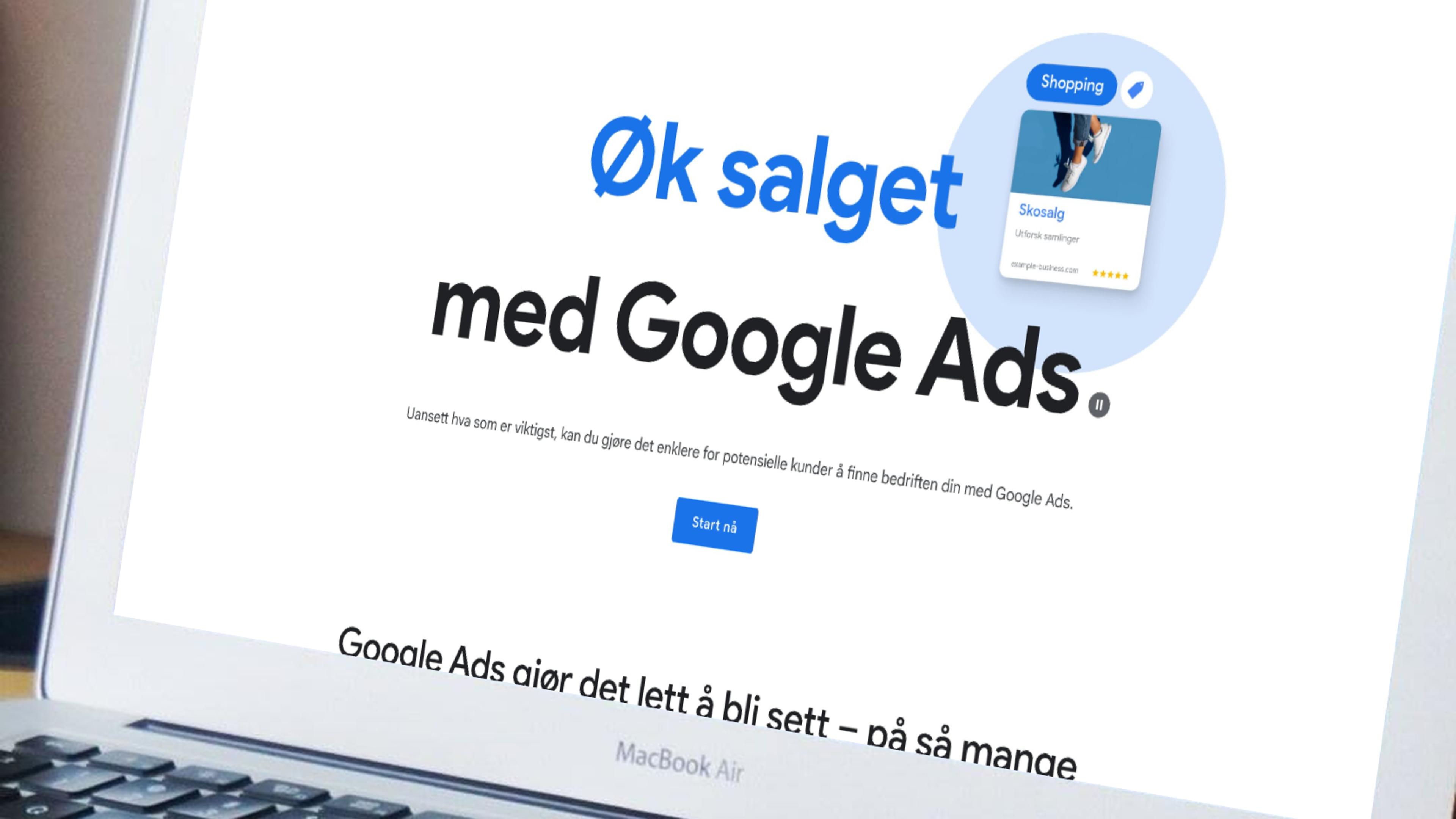 MacBook Air viser Google Ads-kampanje med teksten "Øk salget med Google Ads" og eksempel på shopping-annonse, illustrerer digital markedsføring