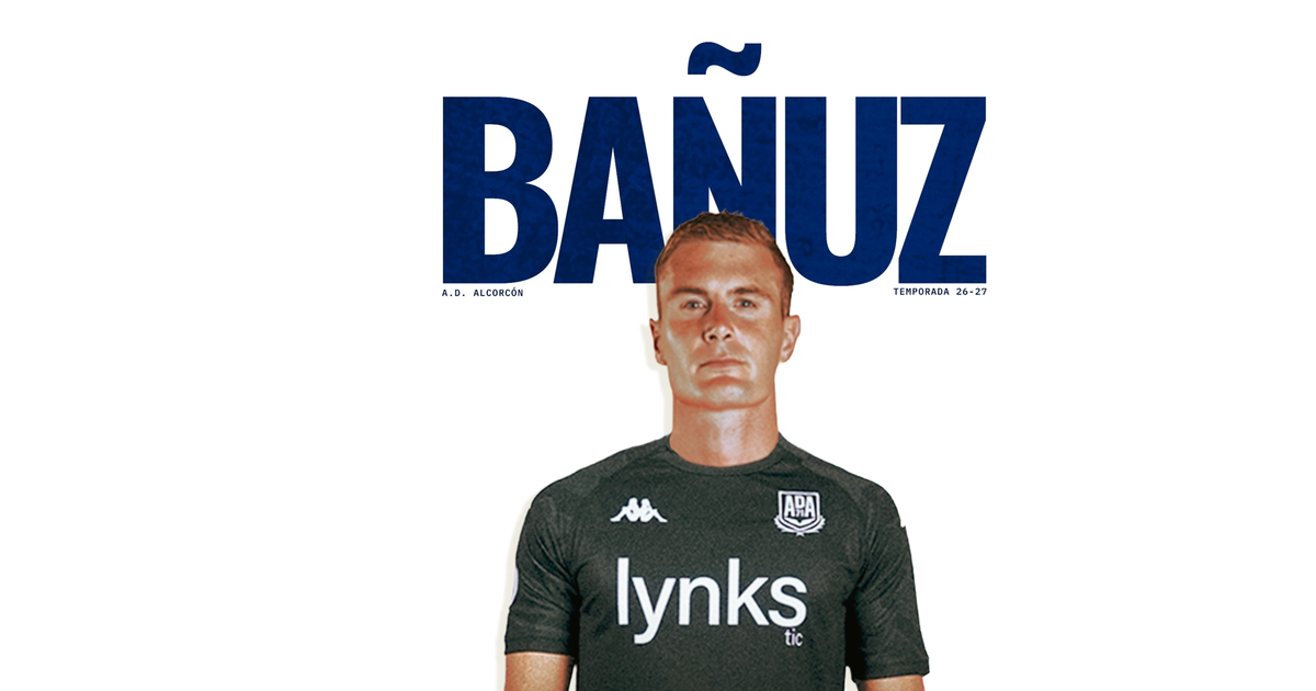 Willkommen, Bañuz! | AD Alcorcón