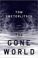 Cover of The Gone World by Tom Sweterlitsch