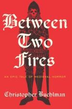 Cover of Between Two Fires by Christopher Buehlman