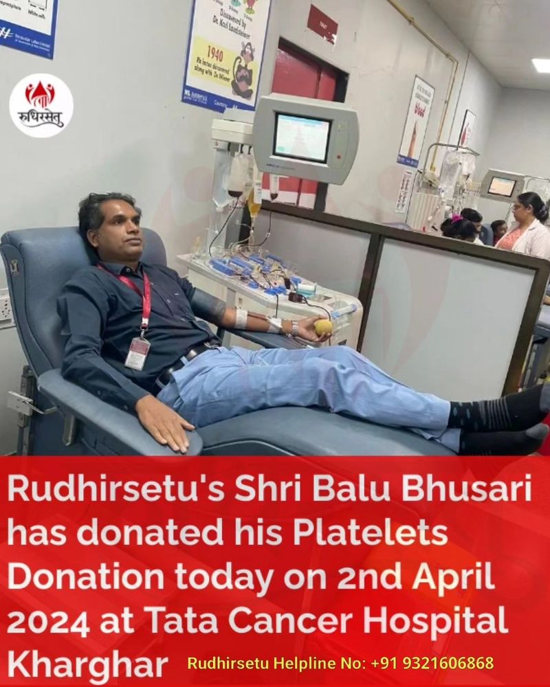 Balu Bhusari Platelets Donation Tata Cancer Hospital
