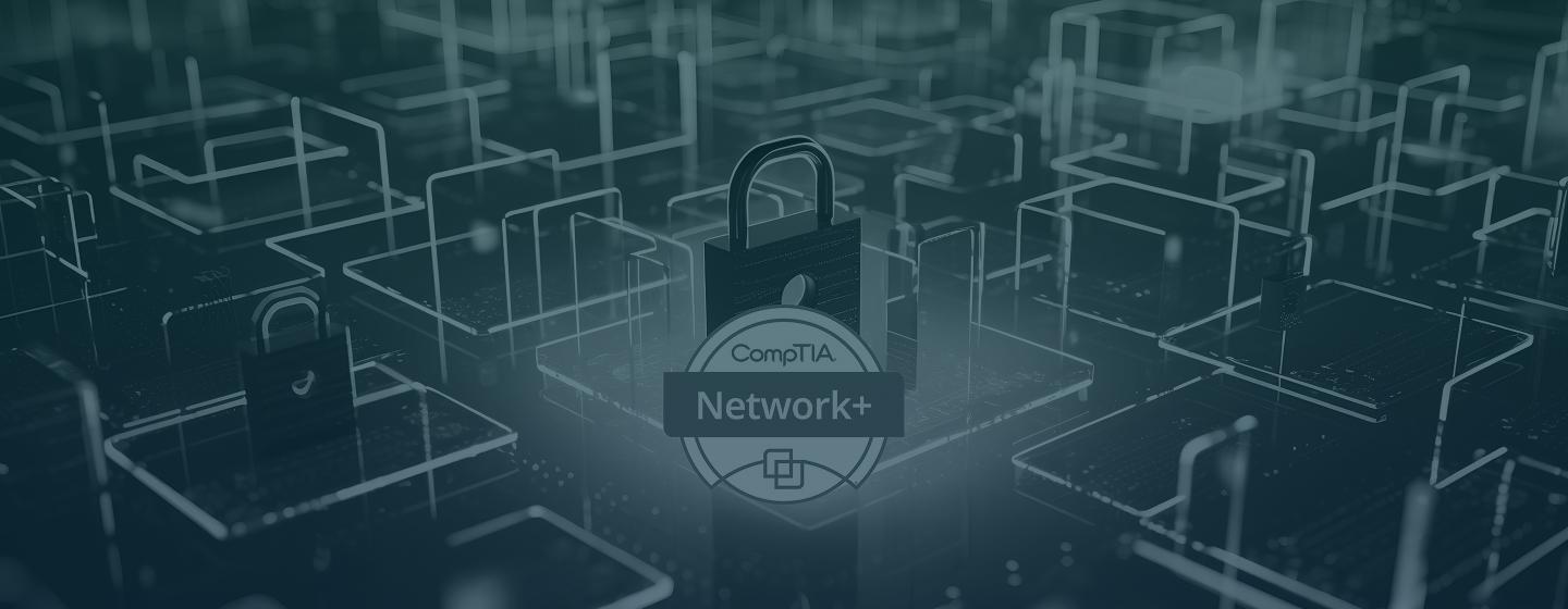 CompTIA Network+ Certification Preparation Course