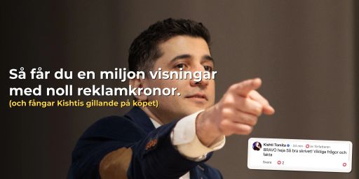 En miljon visningar, noll reklamkronor och Kishtis gillande på köpet