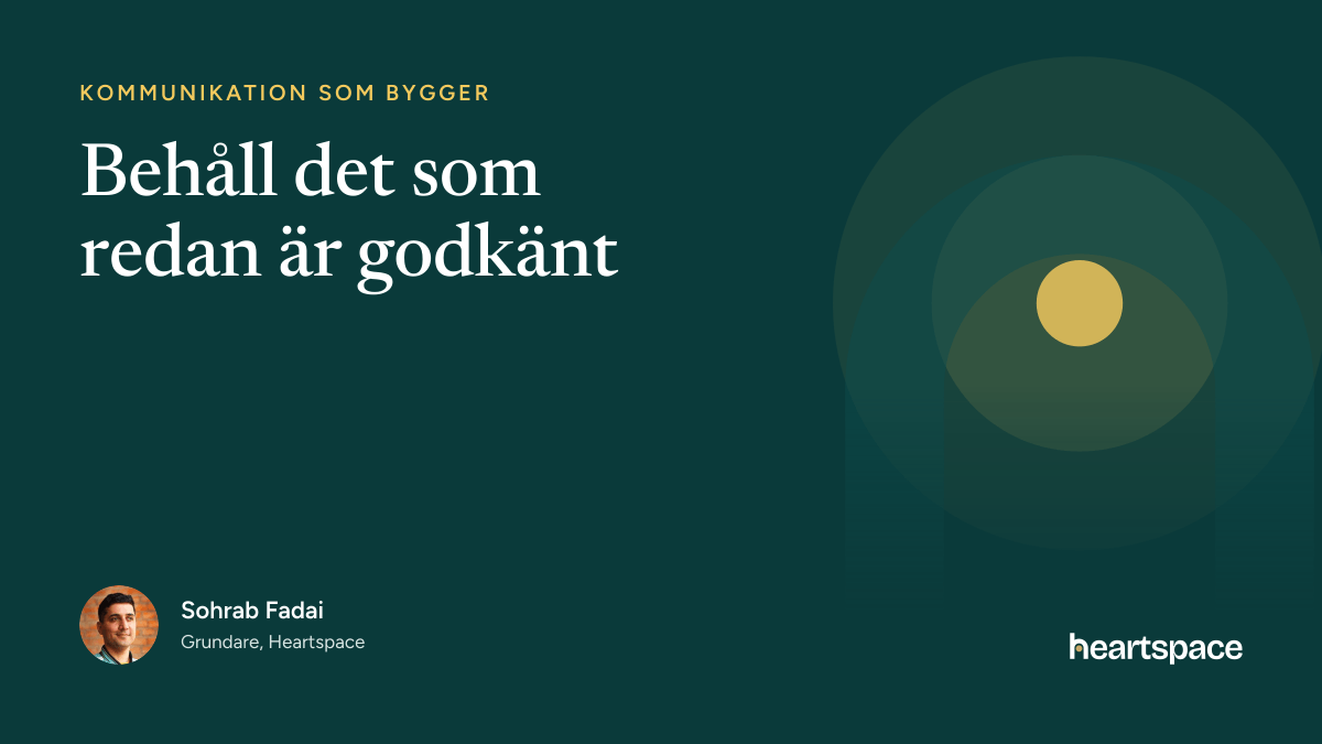 Illustration om att behålla det som redan är godkänt i kommunikationsarbetet.