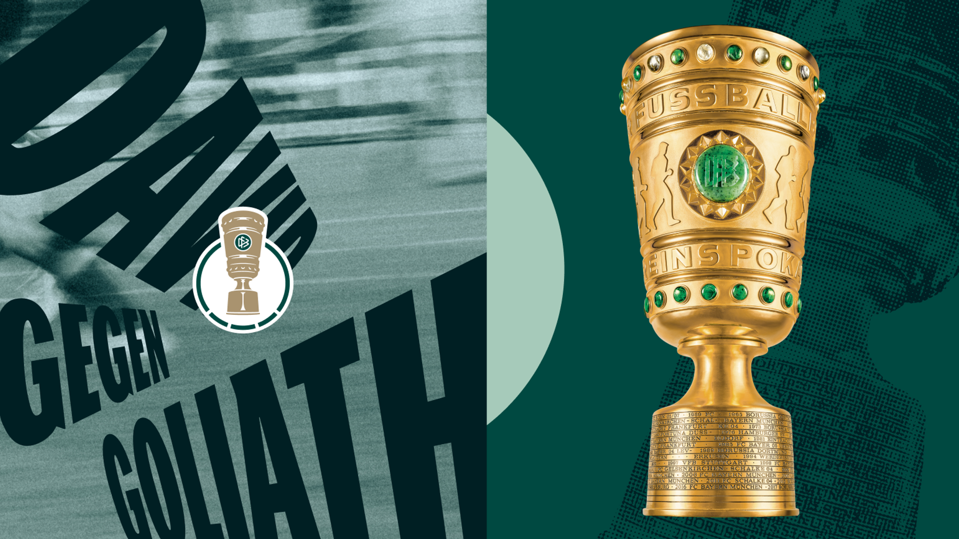 Plakatmotiv mit dem goldenen DFB-Pokal, DFB-Pokal-Logo und der Aufschrift David gegen Goliath.