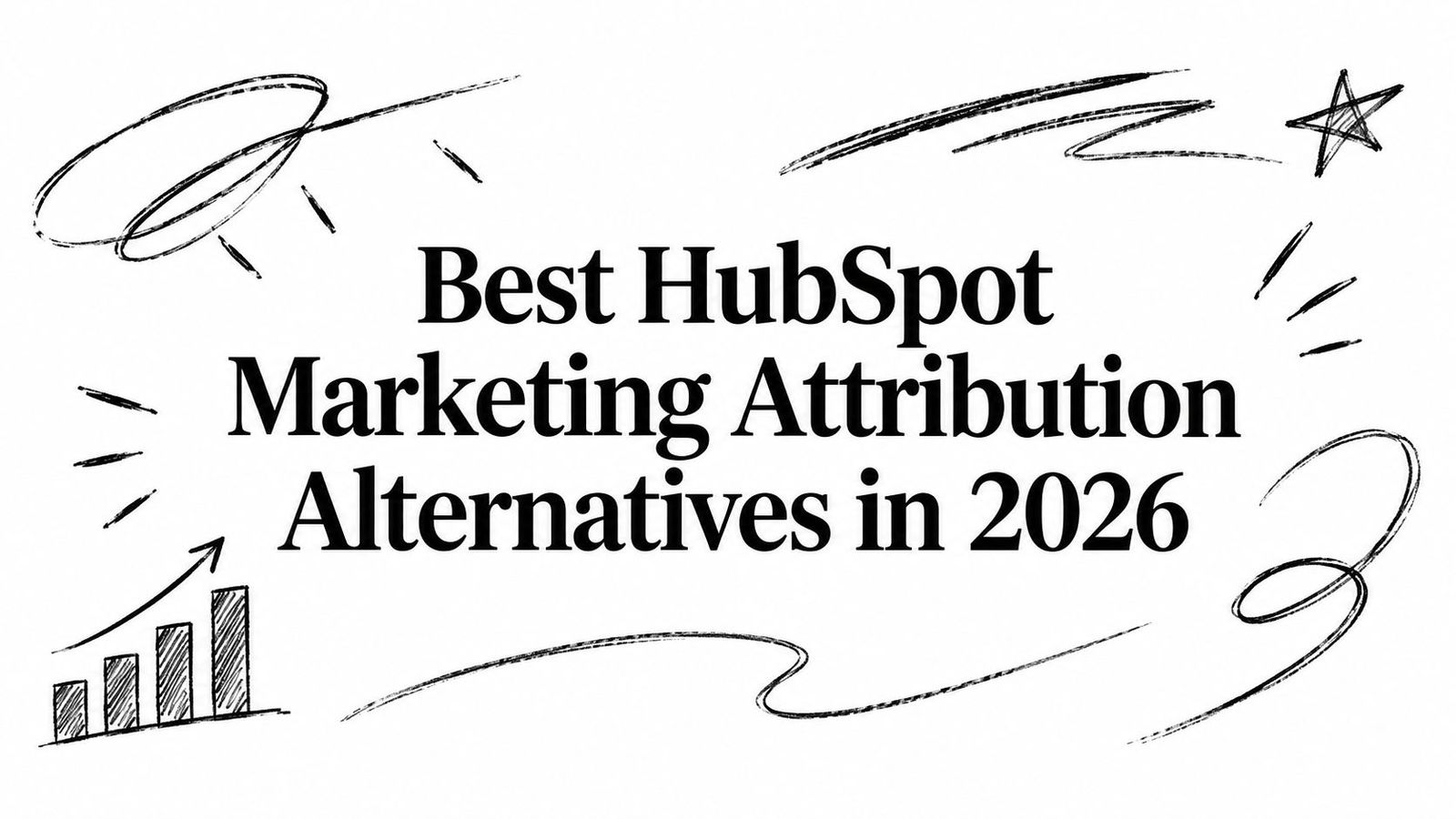 Best HubSpot Marketing Attribution Alternatives in 2026