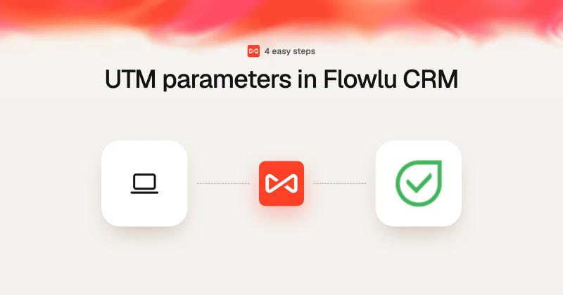 UTM parameters in Flowlu CRM: SourceLoop blog cover illustration