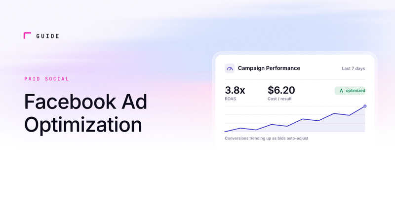 Facebook Ad Optimization: The Revenue-First Playbook