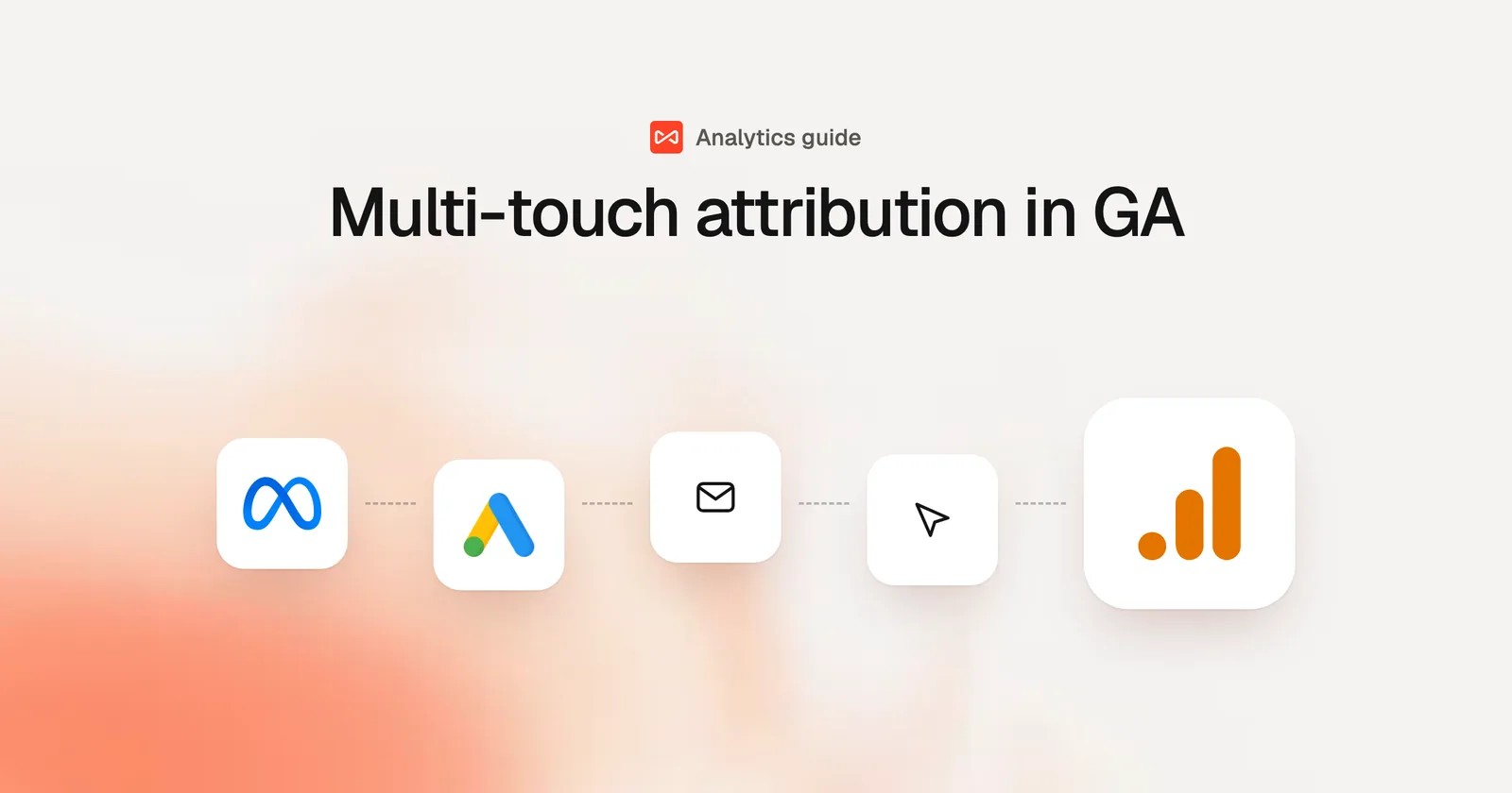 Multi-touch attribution in GA: SourceLoop blog cover illustration