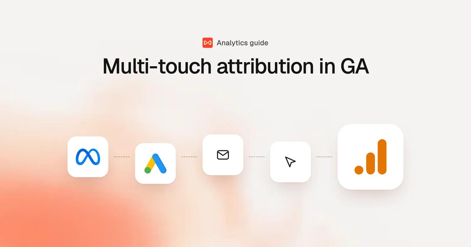Multi-touch attribution in GA: SourceLoop blog cover illustration