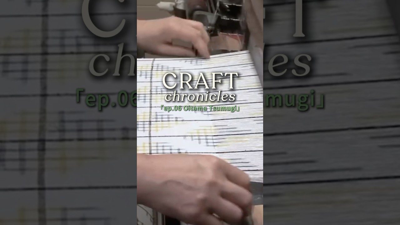A still from the Craft Chronicles episode on Oitama Tsumugi: Yamagata Silk Textile
