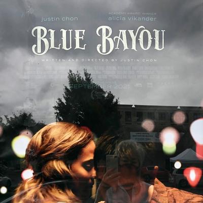 Blue Bayou: Justin Chon’s Film Shines Light on Dark Side of International Adoption
