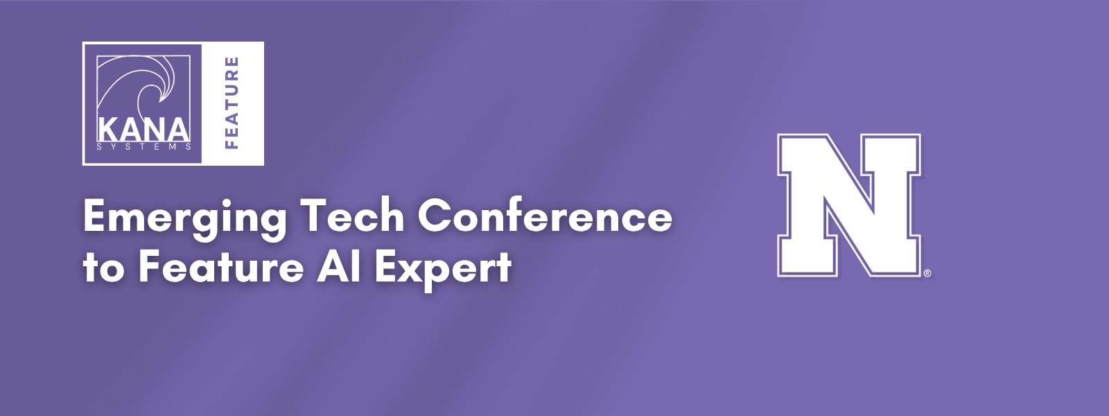 Hero Image of Kana Systems represented at Nebraska's Emerging Tech Conference