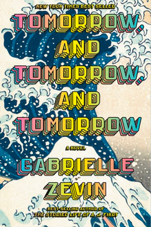 book cover for Tomorrow, and Tomorrow, and Tomorrow