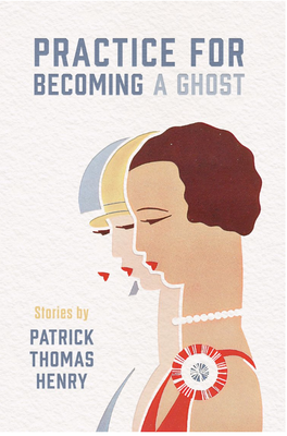 Cover of Practice for Becoming a Ghost