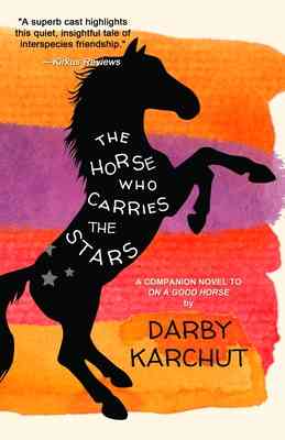 Cover of The Horse Who Carries the Stars