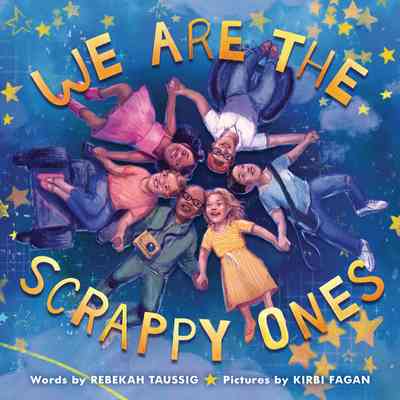Cover of We Are the Scrappy Ones