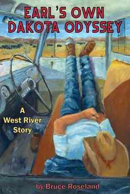 Cover of Earl's Own Dakota Odyssey - A West River Story