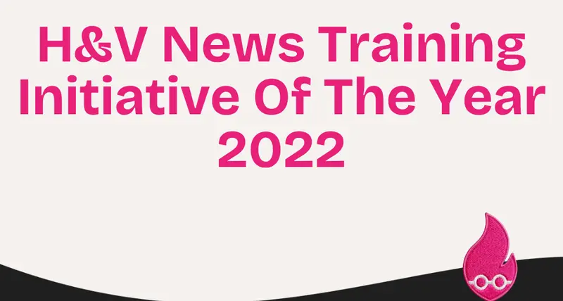 H&V News Training Initiative Of The Year 2022