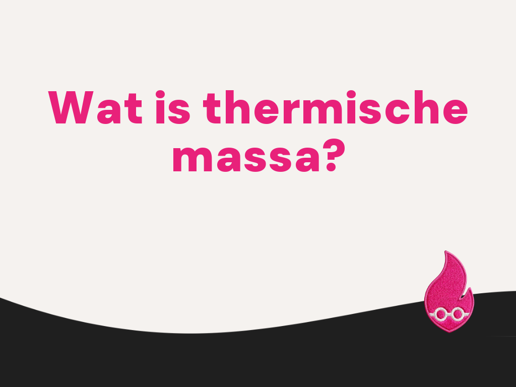 Wat is thermische massa?