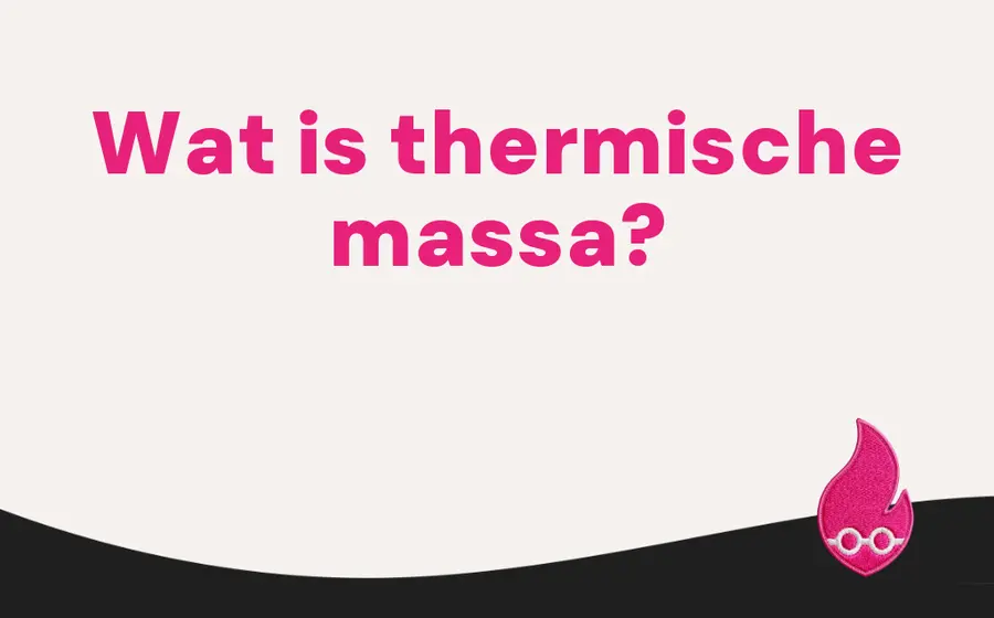 Wat is thermische massa?