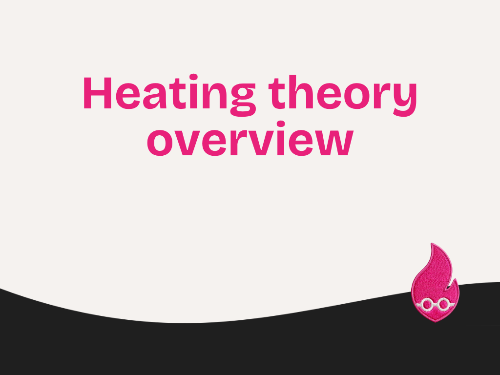 Heating theory overview