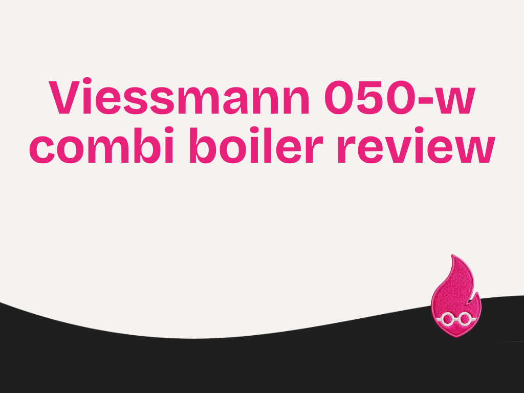 Viessmann 050-w combi boiler review