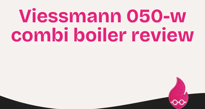 Viessmann 050-w combi boiler review