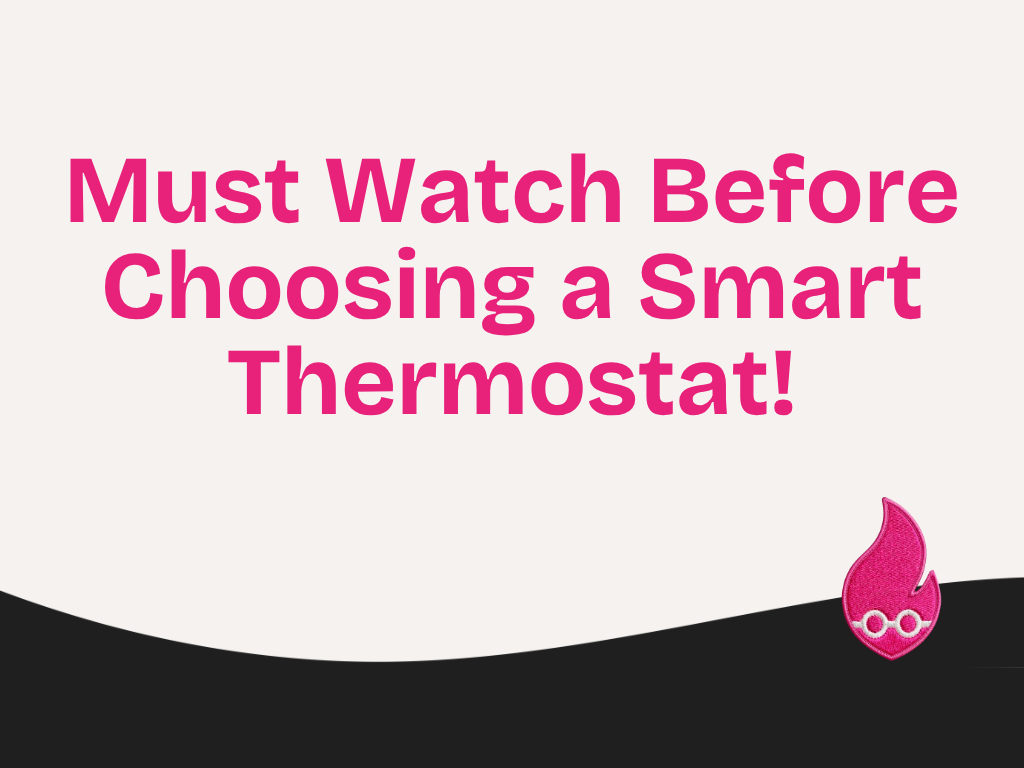 Must Watch Before Choosing a Smart Thermostat!